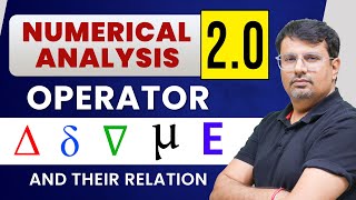 Numerical Analysis  Definition and Relation Between Numerical Operators by GP Sir [upl. by Eldnek842]