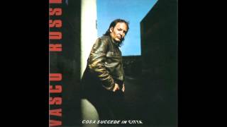 Vasco Rossi  Cosa cè Remastered [upl. by Bergeman]