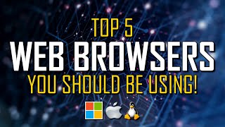 Top 5 Best Web Browsers [upl. by Michaud]