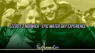 LEEDS 13 NORWICH  EPIC MATCH DAY EXPERIENCE [upl. by Archer]