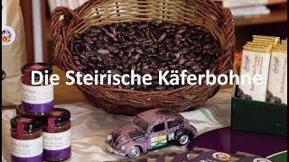 Steirische Käferbohne geschützte Ursprungsbezeichnung  Infos und Tipps [upl. by Norford909]