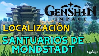 Guía  Localización de los Santuarios de Mondstadt  Genshin Impact EN ESPAÑOL [upl. by Gnav]