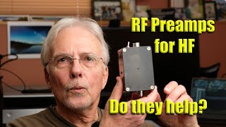 RF Preamps for HF Receivers Worth it [upl. by Rehttam573]