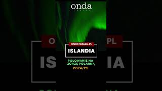 💚 ISLANDIA  Polowanie na zorzę polarną z OndaTravelpl [upl. by Meeharbi]