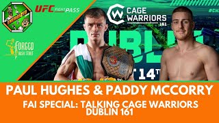 Paul Hughes amp Paddy McCorry  FAI Cage Warriors 161 Dublin amp World Titles  Energized Show [upl. by Schlesinger]