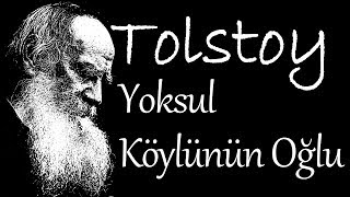 quotYoksul Köylünün Oğluquot TOLSTOY sesli öykü Akın ALTAN [upl. by Nylicaj]