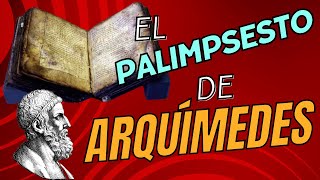 El Palimpsesto de Arquímedes [upl. by Enialed]