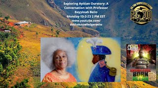 Exploring Ayitian Ourstory A Conversation with Professor Bayyinah Bello [upl. by Nylrad231]