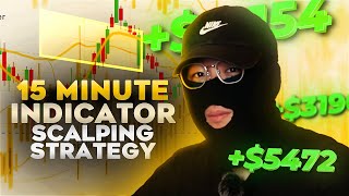 MOST POWERFUL 15 MINUTE Indicator Scalping Strategy  EASY For Beginners [upl. by Adnuhser]