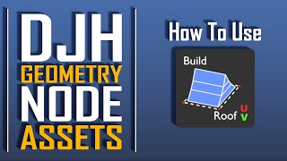 Build Roof  How to Use DJH Geometry Node Assets [upl. by Ecinnaj]