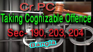 Taking Cognizable of Offence CrPC Bangla  Section 190  the Code of Criminal Procedure 1898 [upl. by Letitia367]