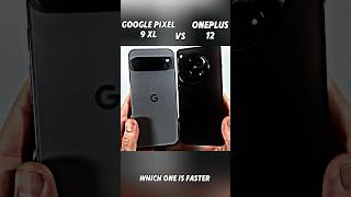 Google Pixel 9 Pro XL vs OnePlus 12 Speed Test ⚡📱 Which One Is Faster shortsviralvideo [upl. by Corkhill]