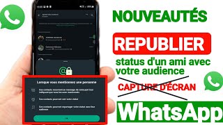 nouveautés  repartager les statuts dun proche sur votre propre statut sans faire captures décran [upl. by Lamp]