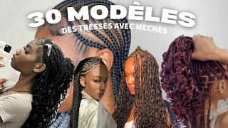 30 Modèles des tresses avec mèches [upl. by Nageem914]