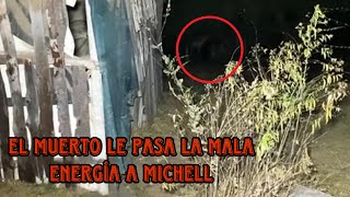 El muerto le pasa la mala vibra a Michell termina mal 😱💀 [upl. by Ahs833]