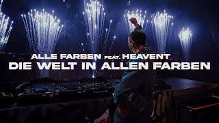 Alle Farben feat Heavent  Die Welt in allen Farben Official Video [upl. by Brad999]