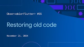 Restoring old code  Observable Flutter 55 [upl. by Anaugahs]