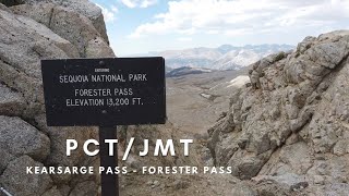 PCTJMT Kearsarge Pass  Forester Pass [upl. by Reine672]