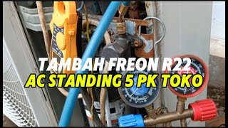 Pengisian Freon R22 AC Standing 5PK Toko [upl. by Akcebar]