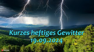 Kurzes heftiges Gewitter  Rotenburg an der Fulda  19092024 [upl. by Just]