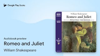 Romeo and Juliet by William Shakespeare · Audiobook preview [upl. by Bunni]