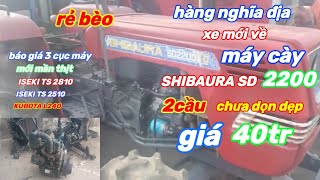 đã chốtbáo giá máy cày SHIBAURA SD 2200 2cầu và 3 cục động cơ vừa mới mần thịt sđt có trong video [upl. by Gaskill]