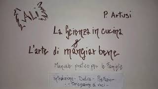 Dedica prefazio e spiegazione vociLa scienza in cucina e larte di mangiare beneAudiolibro Artusi [upl. by Ociredef]