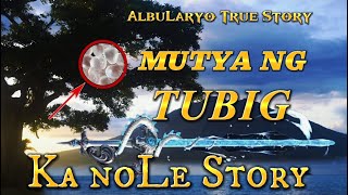 MUTYA NG TUBIG ESPADANG TUBIG KA NOLE ALBULARYO True Story philippinehorrorstory [upl. by Buerger]