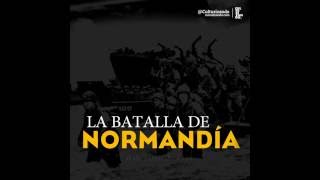 6 de junio  Batalla de Normandia  Dia D [upl. by Nieberg565]