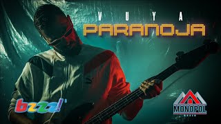 VUYA  PARANOJA OFFICIAL VIDEO [upl. by Clarie]