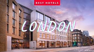 Best London hotels 4 star Top 10 hotels in London United Kingdom [upl. by Arabel606]