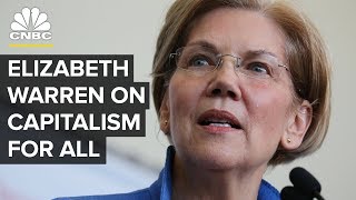 Sen Elizabeth Warren On Trump Making Capitalism Work For All [upl. by Carry383]