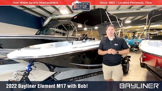 2022 Bayliner Element M17 Walkthrough Details With Bob [upl. by Fleta80]