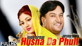 Husna Da Phull  Lovely Nirman amp Parveen Bharta  Jukebox  Latest New Punjabi Songs 2015 [upl. by Nomsed]