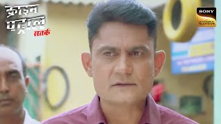 To Reopen An 8Year Old Case Part2  Crime Patrol Satark  Dobara  क्राइम पेट्रोल  Full Episode [upl. by Balfour]