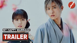 My Happy Marriage 2023 わたしの幸せな結婚  Movie Trailer  Far East Films [upl. by Normi557]