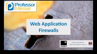 Web Application Firewalls  CompTIA Security SY0401 11 [upl. by Arehsat]