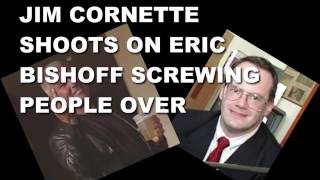 Jim Cornette Shoots On Eric Bischoff Screwing Over Wrestlers [upl. by Corney576]