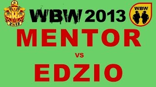 Edzio 🆚 Mentor 🎤 WBW 2013 el3 freestyle rap battle [upl. by Laehcim]