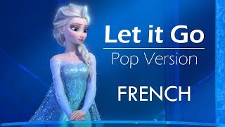 Let it go  pop French Lyrics amp Translation [upl. by Artnoed]