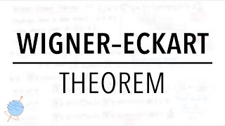 Wigner–Eckart Theorem  ClebschGordan amp Spherical Tensor Operators [upl. by Anits639]