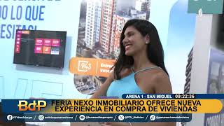 Así se desarrolla la Feria Nexo Inmobiliaria en Arena 1 de San Miguel [upl. by Noma622]