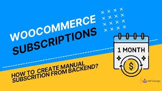 WooCommerce Subscription How to Create Manual Subscriptions From the Subscriptions Table [upl. by Alten508]