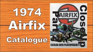 AIRFIX CATALOGUE 1974 CloseUp Part 2 [upl. by Coulombe]