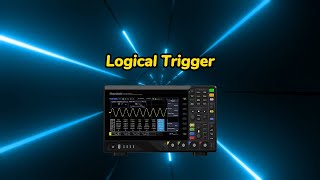 Logical trigger operation of oscilloscope [upl. by Jeffry345]