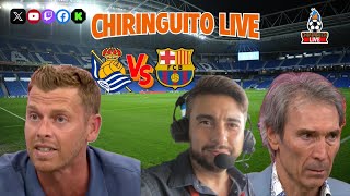 ⚽️ REAL SOCIEDAD  BARÇA  Chiringuito Live [upl. by Orme827]