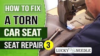 How to Fix a Torn Car Seat  Automotive Upholstery  Seat Repair 3 [upl. by Calise739]