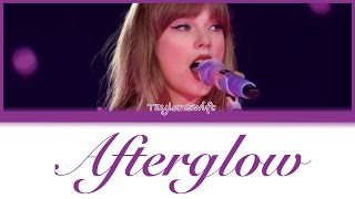 Taylor Swift  Afterglow  Color Coded Lyrics [upl. by Alvord]