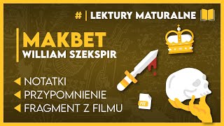 Streszczenie z grubsza MAKBET 📖  Wycinek z pełnego filmu ✂️  Lektury Maturalne 2025 [upl. by Samled782]