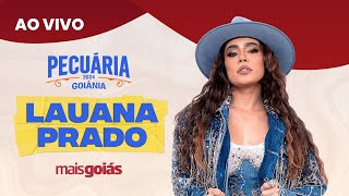 Pecuária Goiânia 2024  Show Lauana Prado  AO VIVO [upl. by Lednik139]